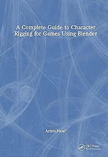 A Complete Guide to Character Rigging for Games Using Blender