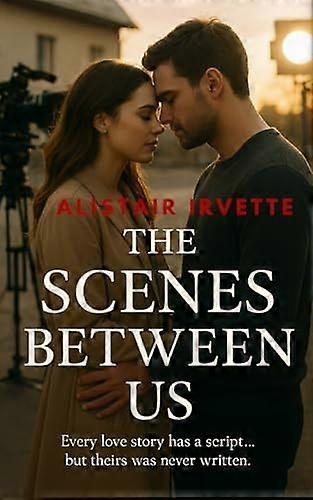 The scenes between us