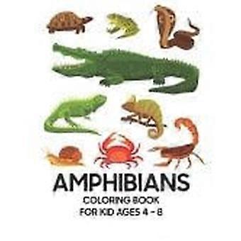 Amphibians coloring book for kid ages 4 - 8
