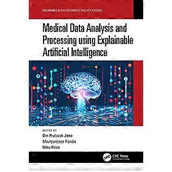 Medische data-analyse en -verwerking met behulp van uitlegbare kunstmatige intelligentie
