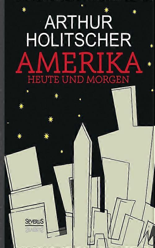 Amerika Heute Und Morgen