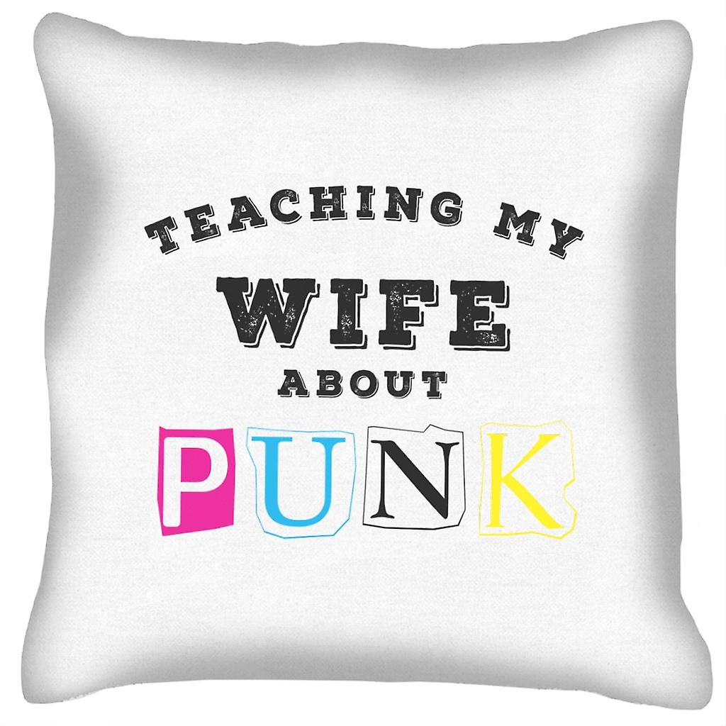 Teaching My Wife About Punk Cushion