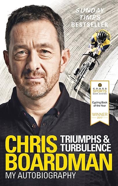 Triumphs And Turbulence - Chris Boardman
