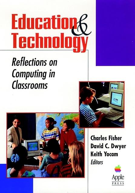 Education And Technology by David C. Dwyer Hardback Book