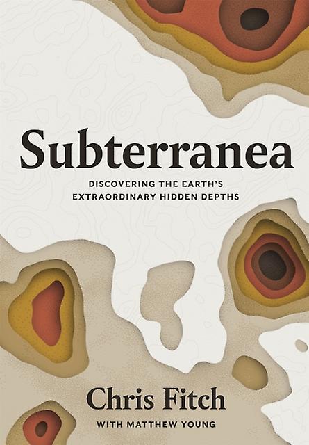 Subterranea by Chris Fitch Hardback Book