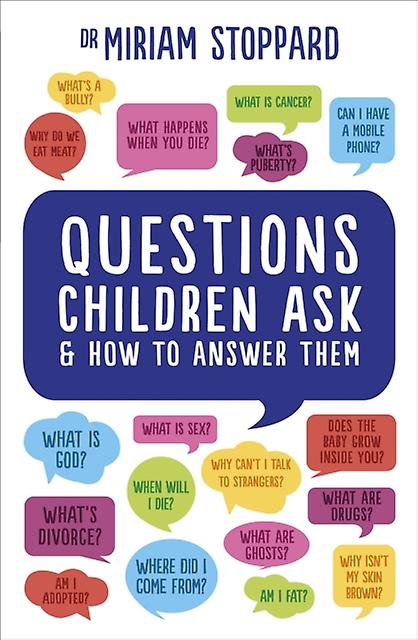 Questions Children Ask And How To Answer Them by Miriam Stoppard Paperback