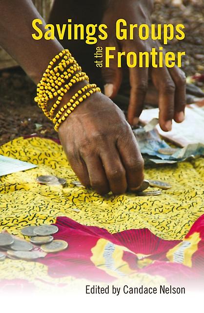 Savings Groups At The Frontier - Practical Action Publishing - Development studies - Practical Action Publishing - Paperback