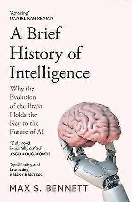 A Brief History of Intelligence