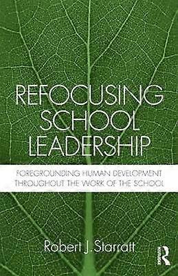Refocusing School Leadership