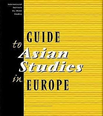 Guide to Asian Studies in Europe