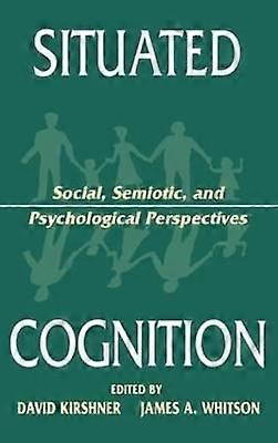 Situated Cognition