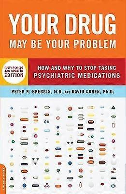 Your Drug May Be Your Problem Revised Edition