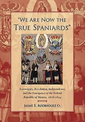 "We Are Now the True Spaniards"