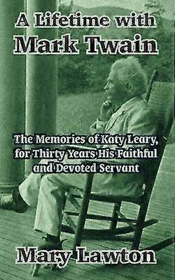 A Lifetime with Mark Twain