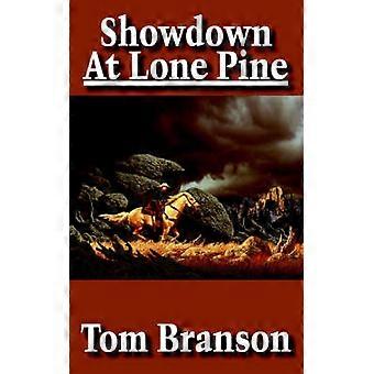 Showdown At Lone Pine