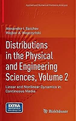Distributions in the Physical and Engineering Sciences Volume 2