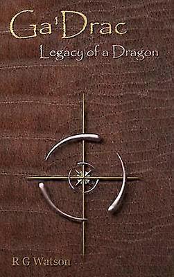 Ga'Drac : Legacy of a Dragon