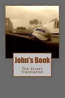 John's Book The Street Translation