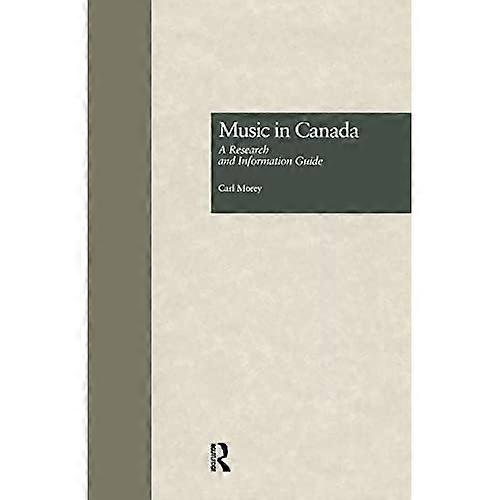 Music in Canada: a Research and Information Guide