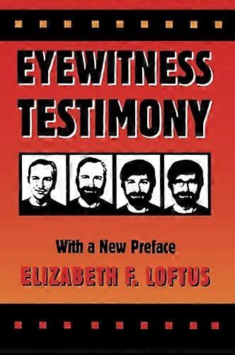 Eyewitness Testimony: With a New Preface