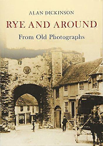 Rye and Around From Old Photographs