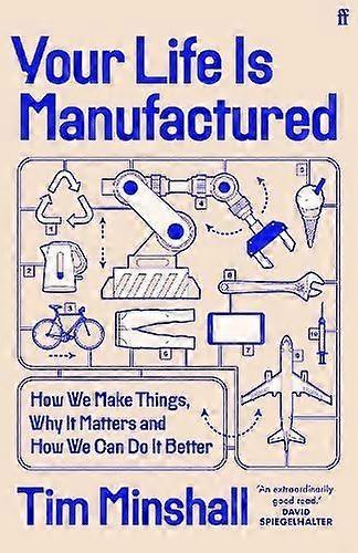 Your Life Is Manufactured by Tim Minshall Paperback Book
