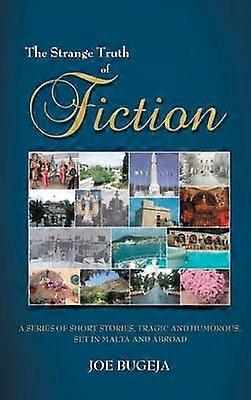 THE Strange Truth of Fiction