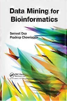 Data Mining For Bioinformatics - Sumeet Dua - Paperback - en Book