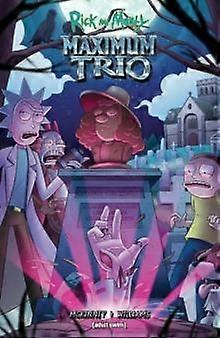 Rick And Morty Maximum Trio by Brockton McKinney Paperback