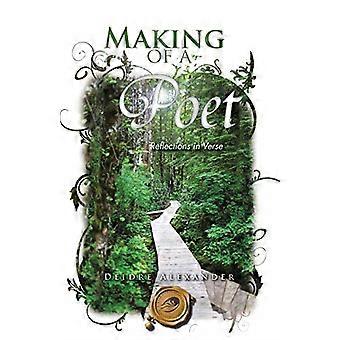 Making of a Poet: Réflexions en vers