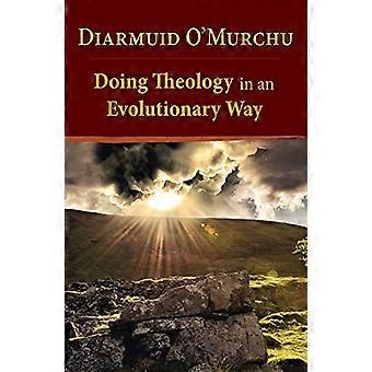 Faire de la théologie d’une manière évolutionniste