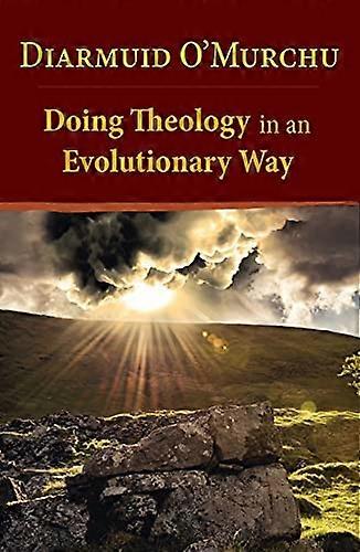 Doing Theology in an  - Evolutionary Way