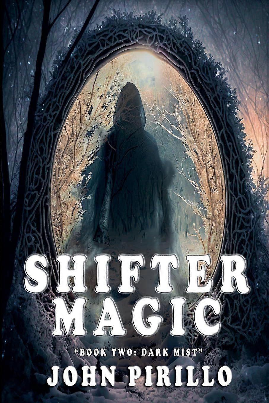 Shifter magic, book two dark mist