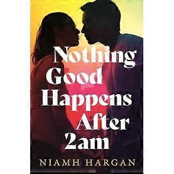 Nothing Good Happens After Pb - Niamh Hargan