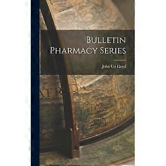 Bulletin Pharmacy Series - John Uri Lloyd - Hardcover - English Book - History