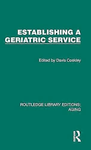 Establishing a Geriatric Service