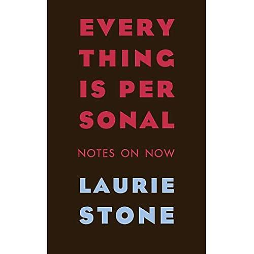 Everything is Personal: Notes on Now