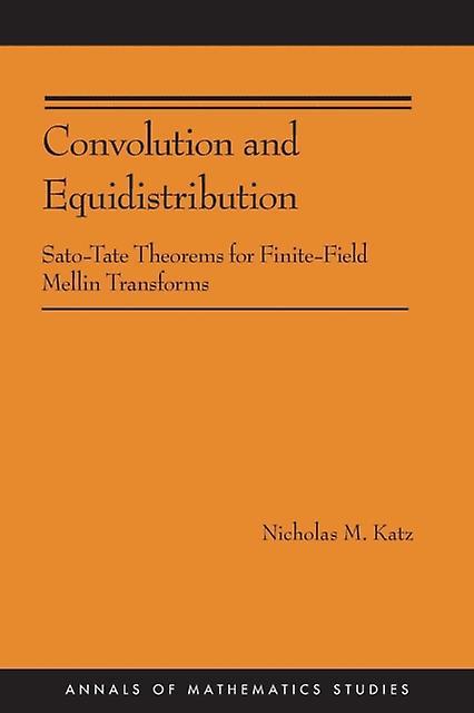 Convolution And Equidistribution by Nicholas M. Katz Paperback Book