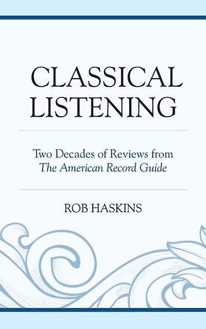 Classical Listening by Rob Haskins Paperback Book