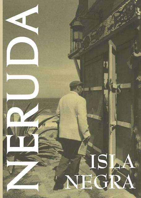 Isla Negra by Pablo Neruda Paperback Book