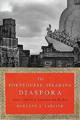 The Portuguesespeaking Diaspora by Darlene J. Sadlier Paperback