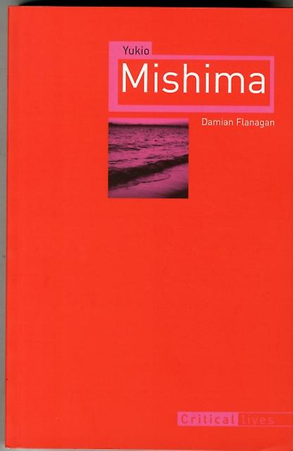 Yukio Mishima by Damian Flanagan Paperback Book