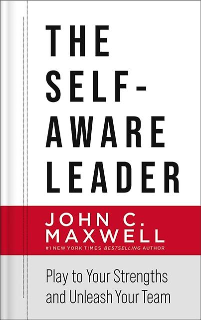The Selfaware Leader by John C. Maxwell Hardback Book