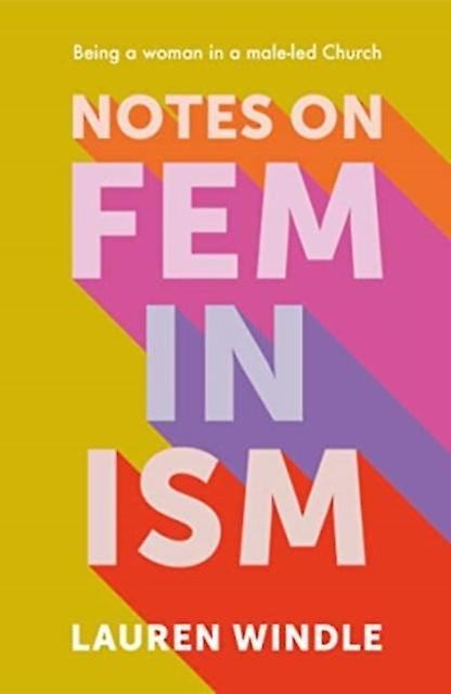 Notes On Feminism by Lauren Windle Paperback Book