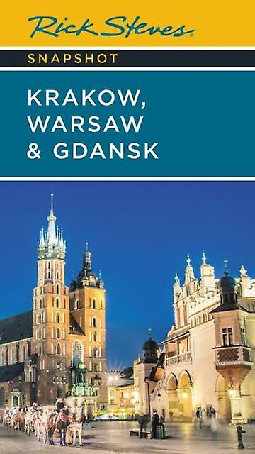 Rick Steves Snapshot Krakow Warsaw Gdansk Seventh Edition by Rick Steves Paperback Book