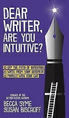 Dear Writer Are You Intuitive by Becca Syme Paperback Book