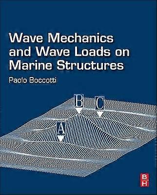 Wave Mechanics and Wave Loads on Marine Structures