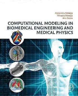 Computational Modeling in Biomedical Engineering and Medical Physics