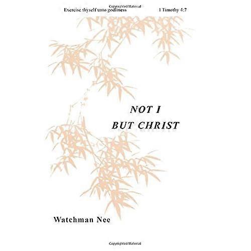 Not I But Christ: