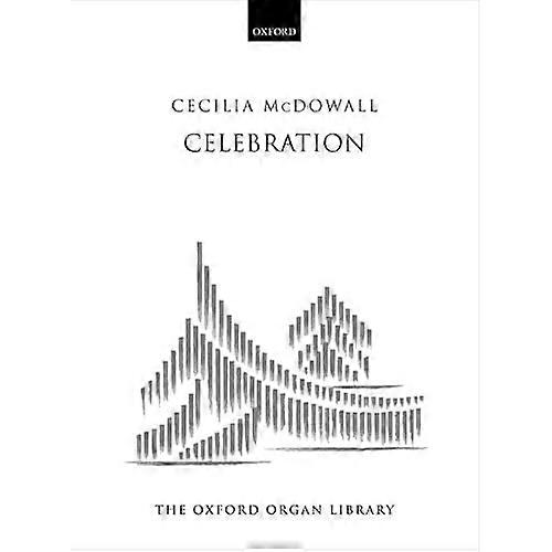 Celebration (Oxford Organ Library The)